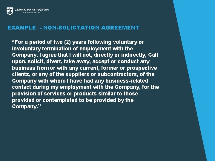 EXAMPLE - NON-SOLICTATION AGREEMENT “For a period of two (2) years following voluntary or