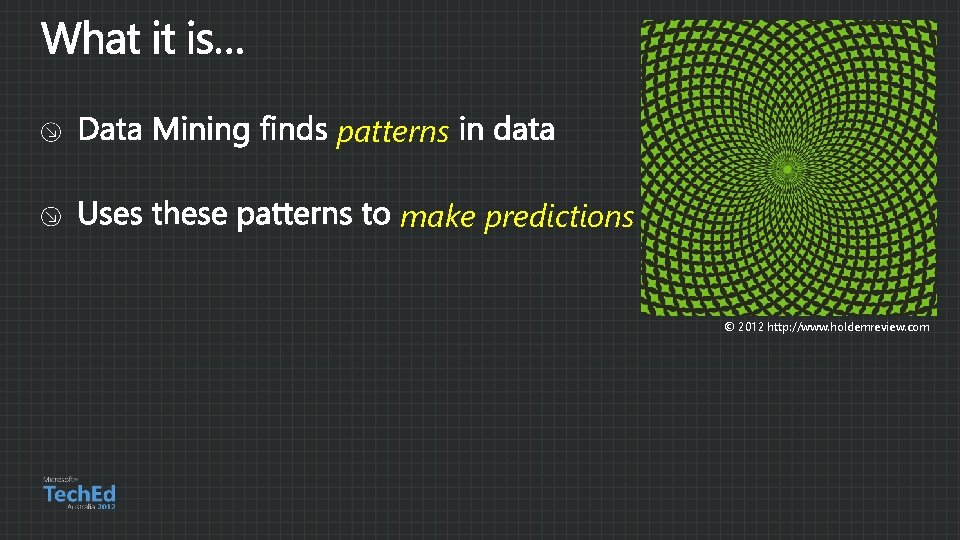 patterns make predictions © 2012 http: //www. holdemreview. com 