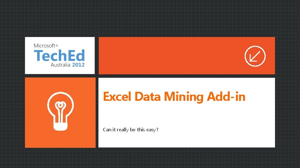 Excel Data Mining Add-in Can it really be this easy? 