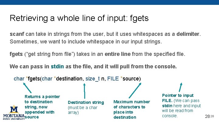 Retrieving a whole line of input: fgets scanf can take in strings from the