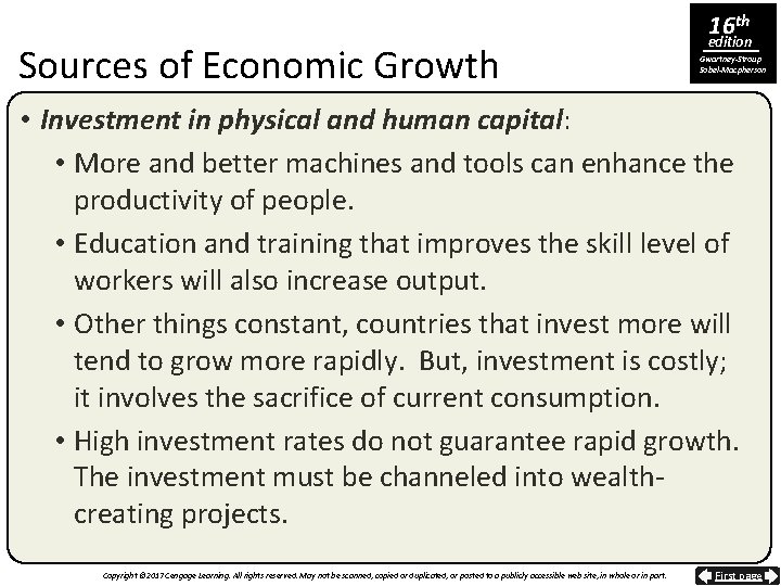 Sources of Economic Growth 16 th edition Gwartney-Stroup Sobel-Macpherson • Investment in physical and