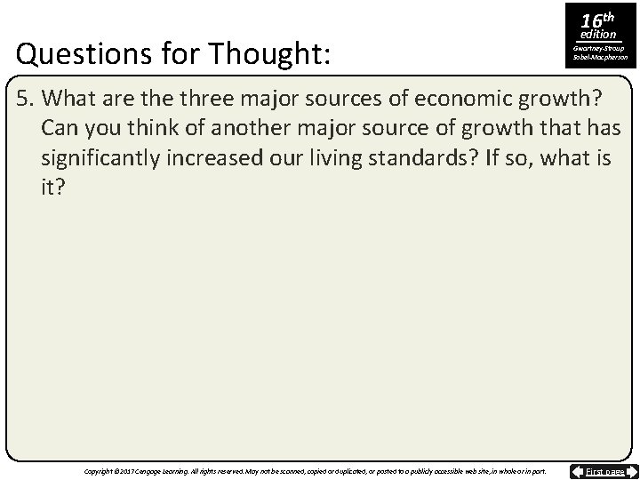 Questions for Thought: 16 th edition Gwartney-Stroup Sobel-Macpherson 5. What are three major sources