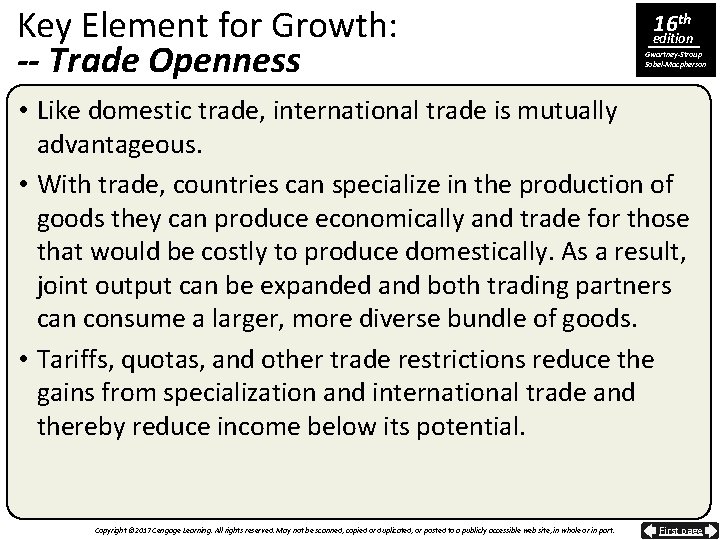 Key Element for Growth: -- Trade Openness 16 th edition Gwartney-Stroup Sobel-Macpherson • Like