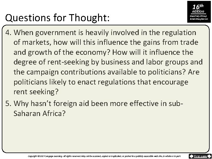 Questions for Thought: 16 th edition Gwartney-Stroup Sobel-Macpherson 4. When government is heavily involved