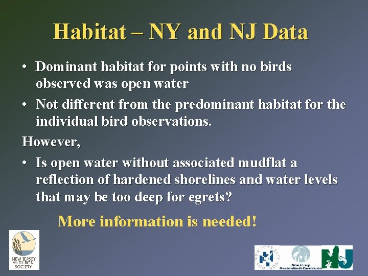 Habitat – NY and NJ Data • Dominant habitat for points with no birds