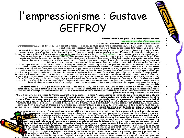 l'empressionisme : Gustave GEFFROY L'impressionnisme c'est quoi? , les peintres impressionnistes. Les Impressionnistes L'Impressionisme