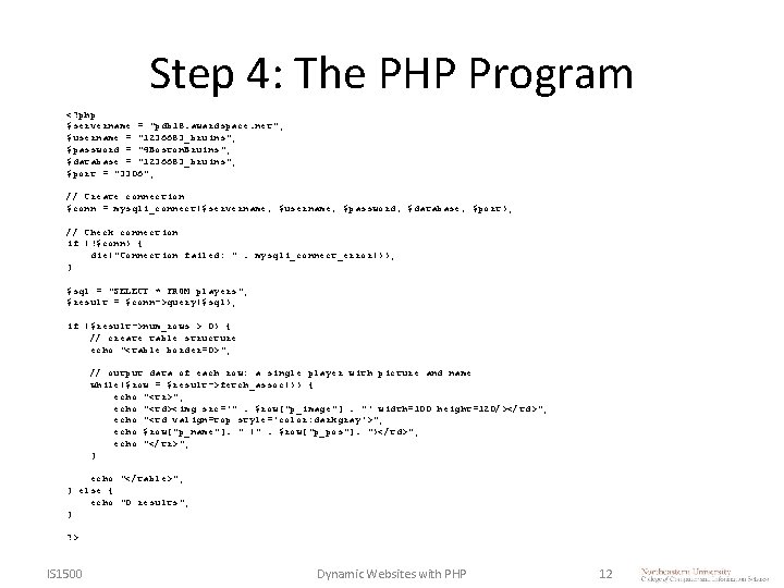 Step 4: The PHP Program <? php $servername = "pdb 18. awardspace. net"; $username Step 4: The PHP Program <? php $servername = "pdb 18. awardspace. net"; $username