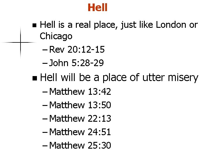 Hell n Hell is a real place, just like London or Chicago – Rev