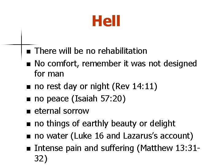 Hell n n n n There will be no rehabilitation No comfort, remember it