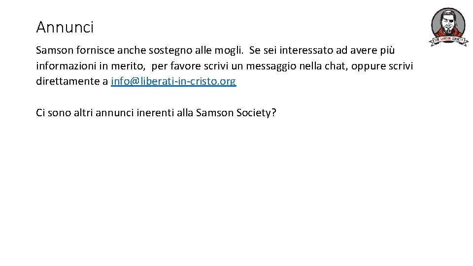 Annunci Samson fornisce anche sostegno alle mogli. Se sei interessato ad avere più informazioni