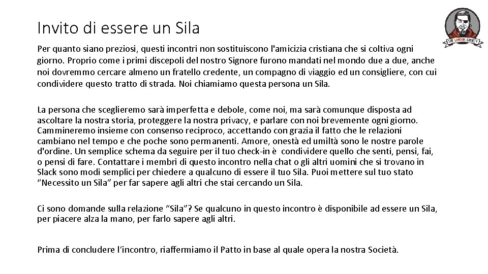 Invito di essere un Sila Per quanto siano preziosi, questi incontri non sostituiscono l'amicizia