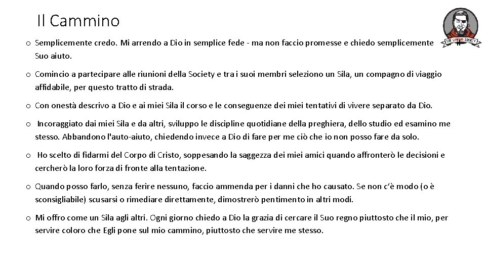 Il Cammino o Semplicemente credo. Mi arrendo a Dio in semplice fede - ma