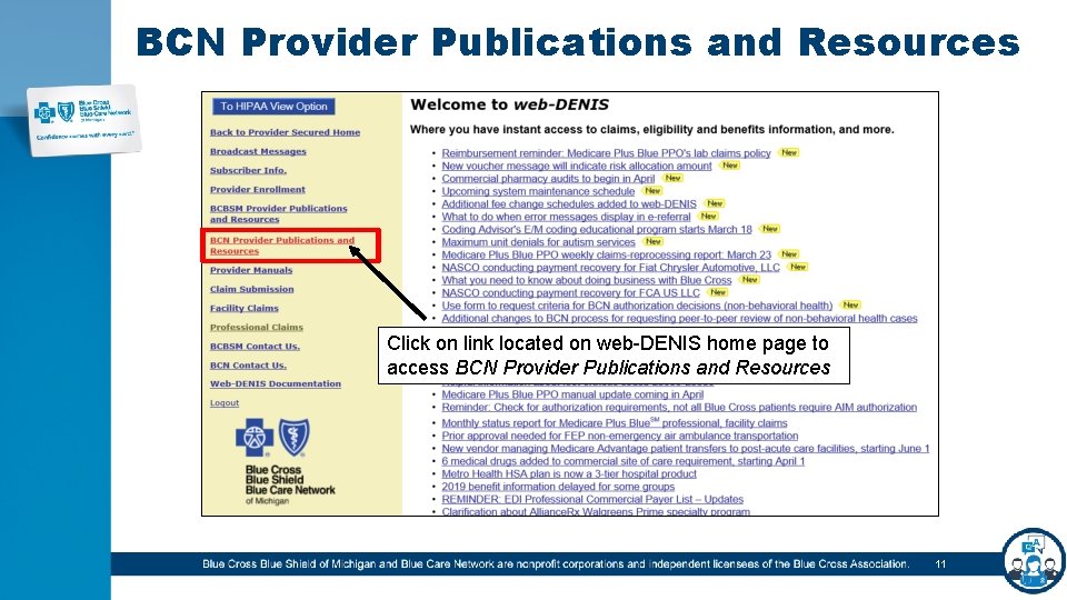 BCN Provider Publications and Resources Click on link located on web-DENIS home page to