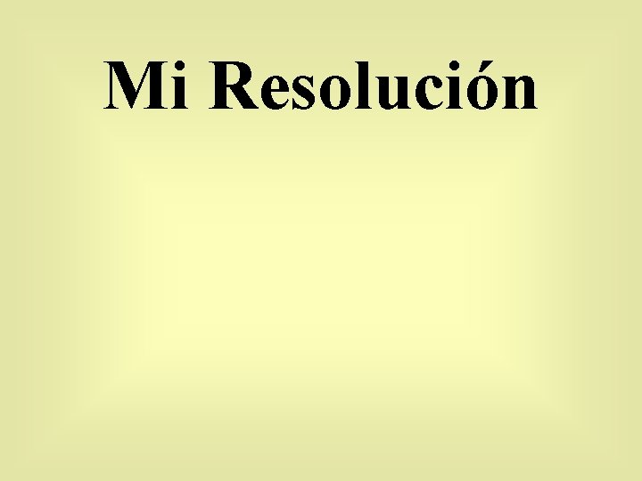 Mi Resolución 