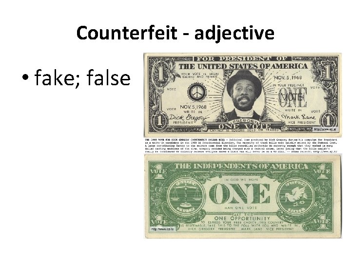Counterfeit - adjective • fake; false 