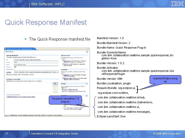 IBM Software, WPLC Quick Response Manifest § The Quick Response manifest file Manifest-Version: 1.