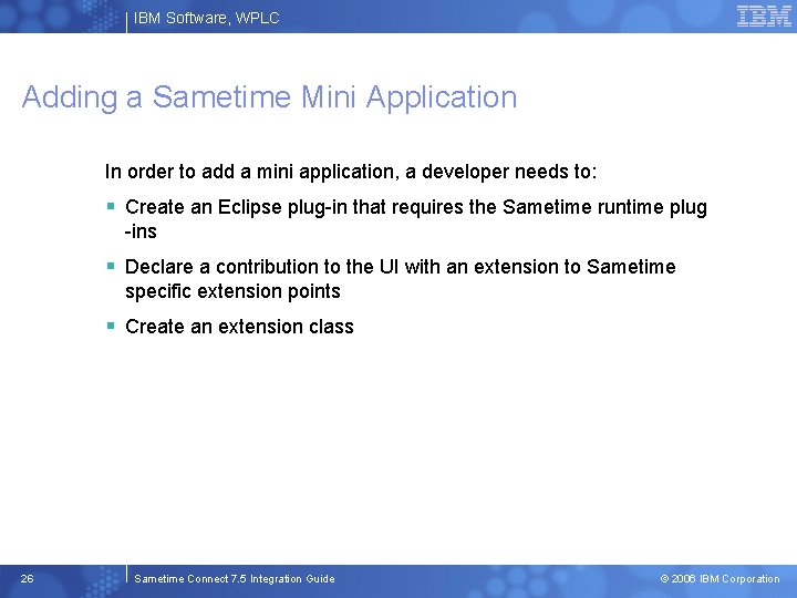 IBM Software, WPLC Adding a Sametime Mini Application In order to add a mini