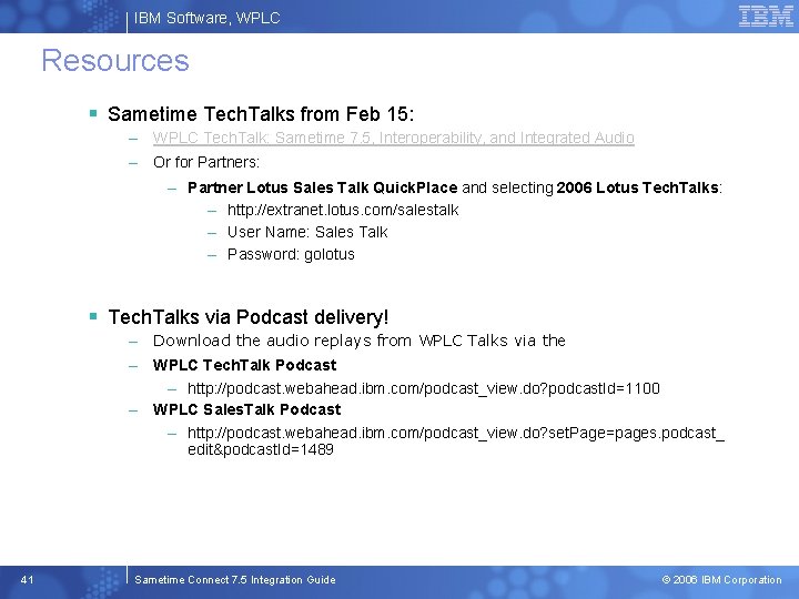 IBM Software, WPLC Resources § Sametime Tech. Talks from Feb 15: – WPLC Tech.