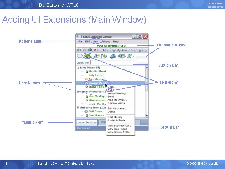 IBM Software, WPLC Adding UI Extensions (Main Window) Actions Menu Branding Areas Action Bar