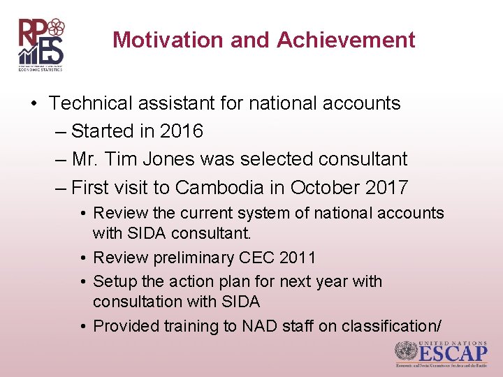 Motivation and Achievement • Technical assistant for national accounts – Started in 2016 –