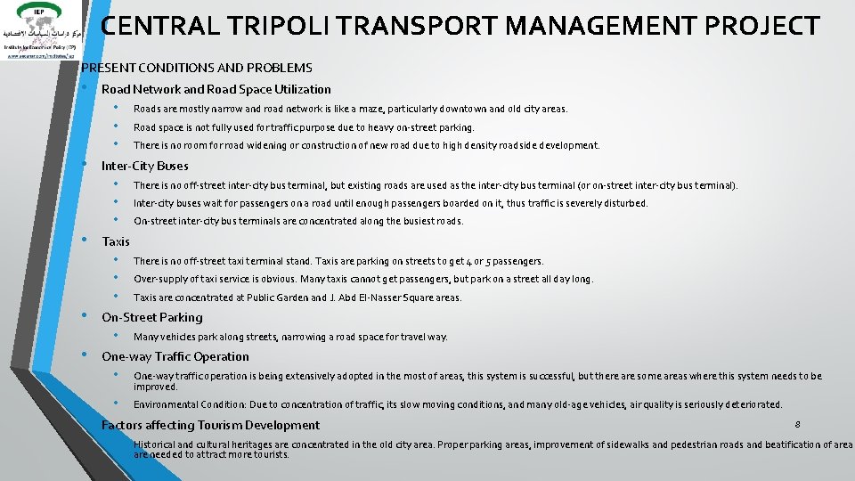 CENTRAL TRIPOLI TRANSPORT MANAGEMENT PROJECT PRESENT CONDITIONS AND PROBLEMS • • • Road Network