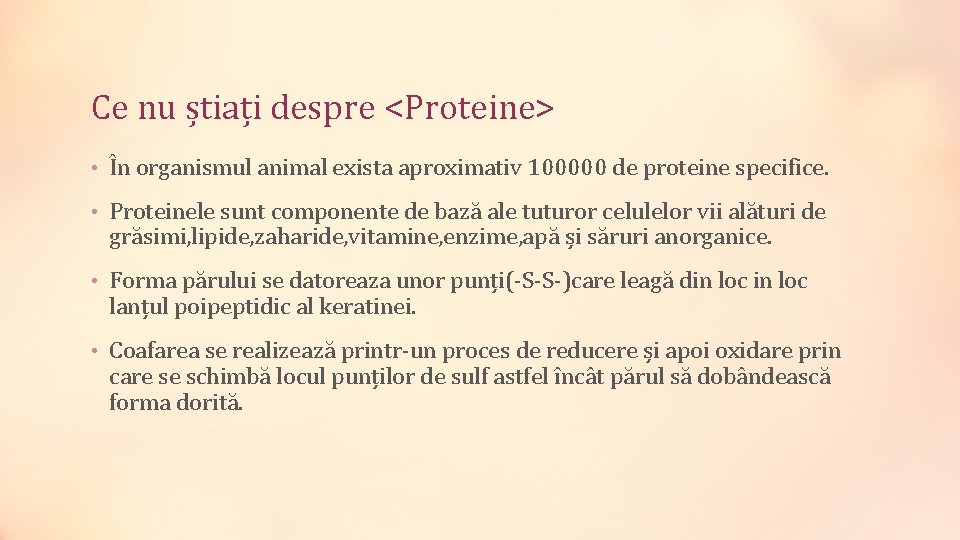 Ce nu știați despre <Proteine> • În organismul animal exista aproximativ 100000 de proteine