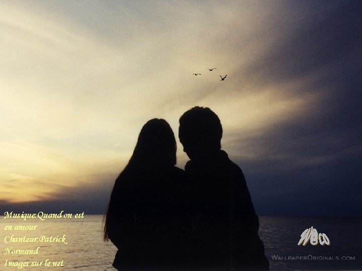 Musique: Quand on est en amour Chanteur: Patrick Normand Images sur le net Musique: Quand on est en amour Chanteur: Patrick Normand Images sur le net