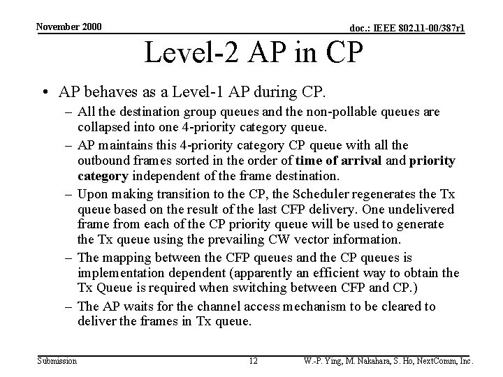 November 2000 doc. : IEEE 802. 11 -00/387 r 1 Level-2 AP in CP