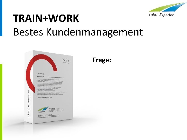 TRAIN+WORK Bestes Kundenmanagement Frage: 