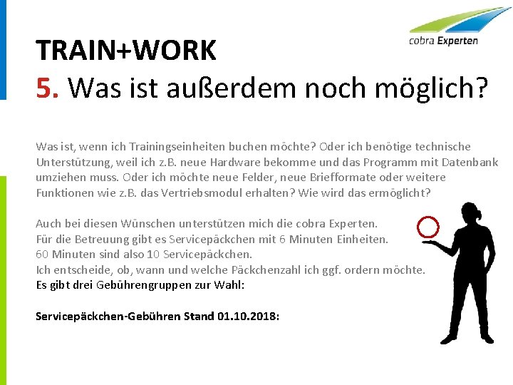 TRAIN+WORK 5. Was ist außerdem noch möglich? Was ist, wenn ich Trainingseinheiten buchen möchte?