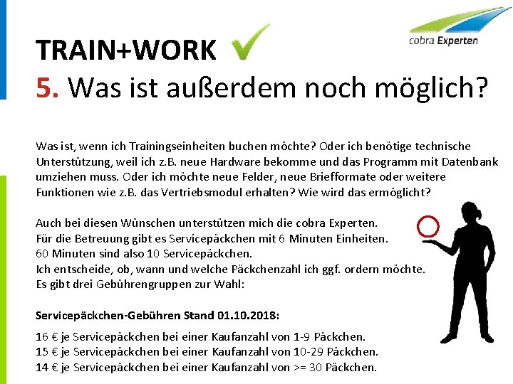 TRAIN+WORK 5. Was ist außerdem noch möglich? Was ist, wenn ich Trainingseinheiten buchen möchte?