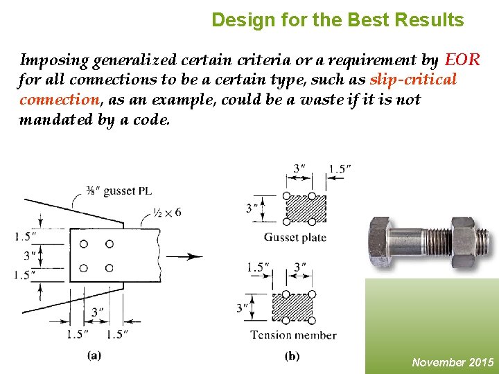 Design for the Best Results Imposing generalized certain criteria or a requirement by EOR Design for the Best Results Imposing generalized certain criteria or a requirement by EOR