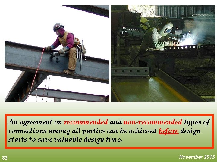 An agreement on recommended and non-recommended types of connections among all parties can be An agreement on recommended and non-recommended types of connections among all parties can be