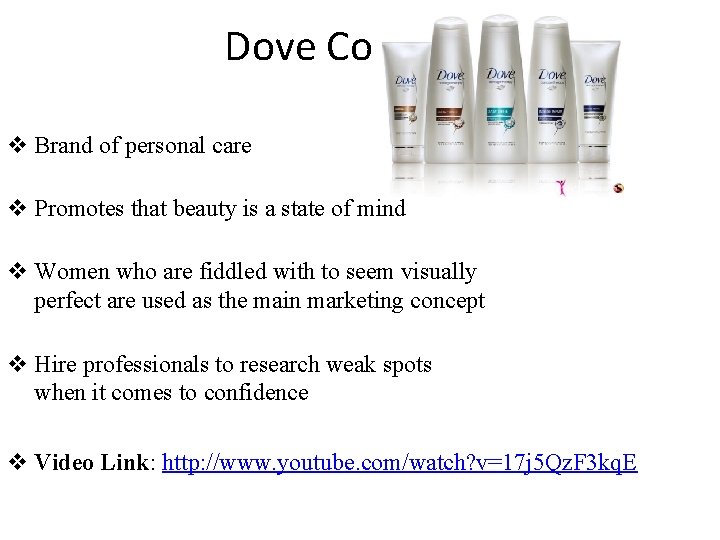 Dove Company v Brand of personal care v Promotes that beauty is a state