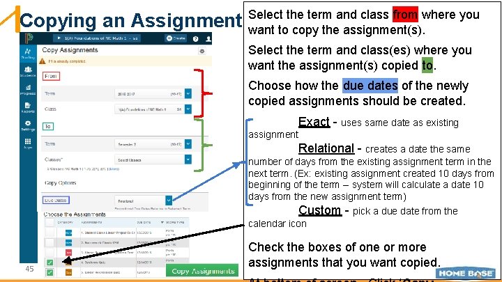 Copying an Assignment Select the term and class from where you want to copy