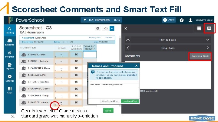 Scoresheet Comments and Smart Text Fill 51 Gear in lower left of Grade means