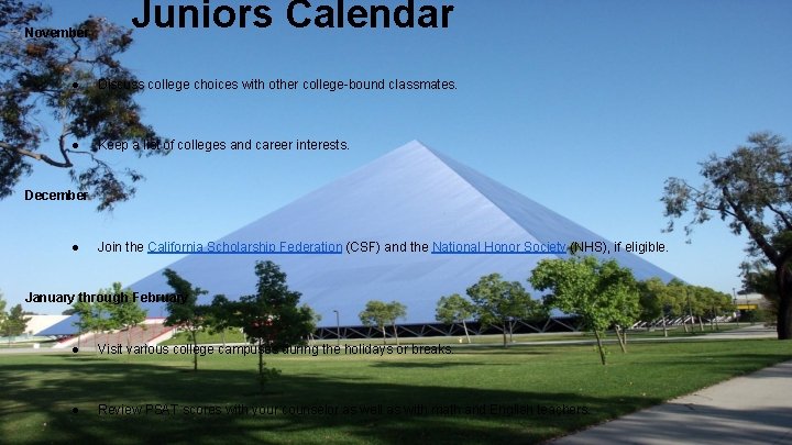 November Juniors Calendar ● Discuss college choices with other college-bound classmates. ● Keep a