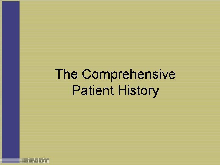 The Comprehensive Patient History 