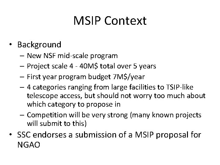 MSIP Context • Background – New NSF mid-scale program – Project scale 4 -