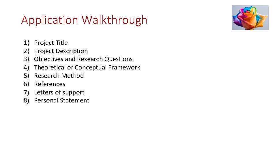 Application Walkthrough 1) 2) 3) 4) 5) 6) 7) 8) Project Title Project Description