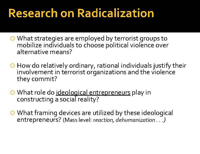 Research on Radicalization What strategies are employed by terrorist groups to mobilize individuals to
