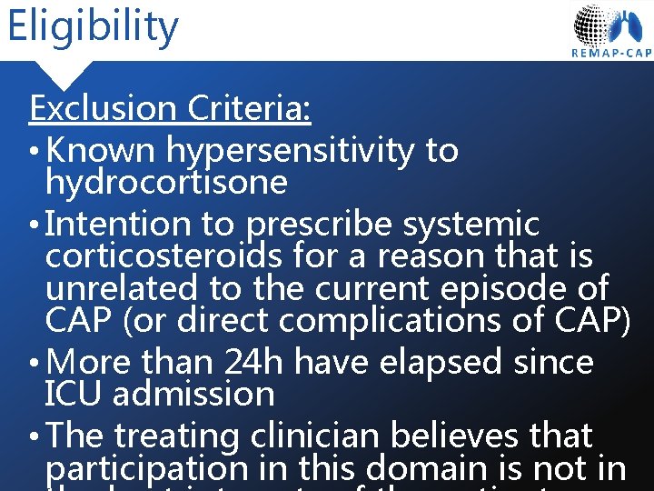 Eligibility Exclusion Criteria: • Known hypersensitivity to hydrocortisone • Intention to prescribe systemic corticosteroids