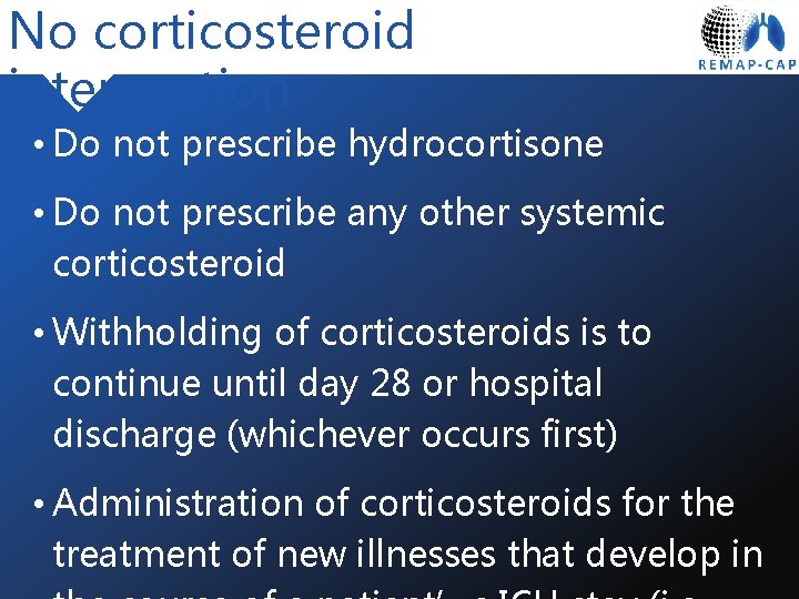 No corticosteroid intervention • Do not prescribe hydrocortisone • Do not prescribe any other