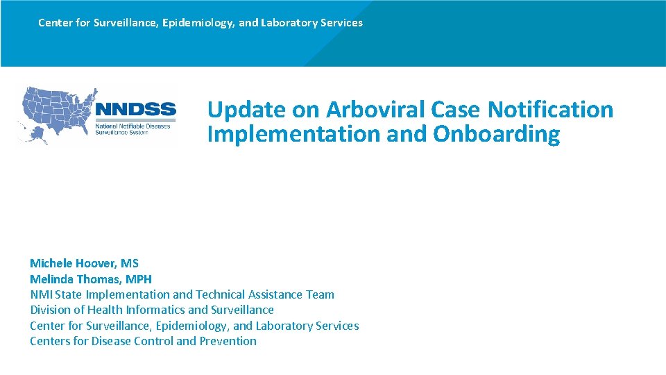 Center for Surveillance, Epidemiology, and Laboratory Services Update on Arboviral Case Notification Implementation and