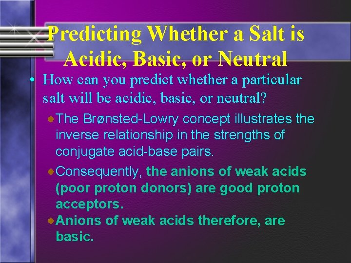 Predicting Whether a Salt is Acidic, Basic, or Neutral • How can you predict