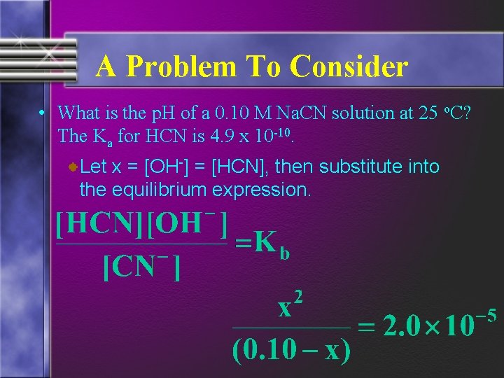 A Problem To Consider • What is the p. H of a 0. 10