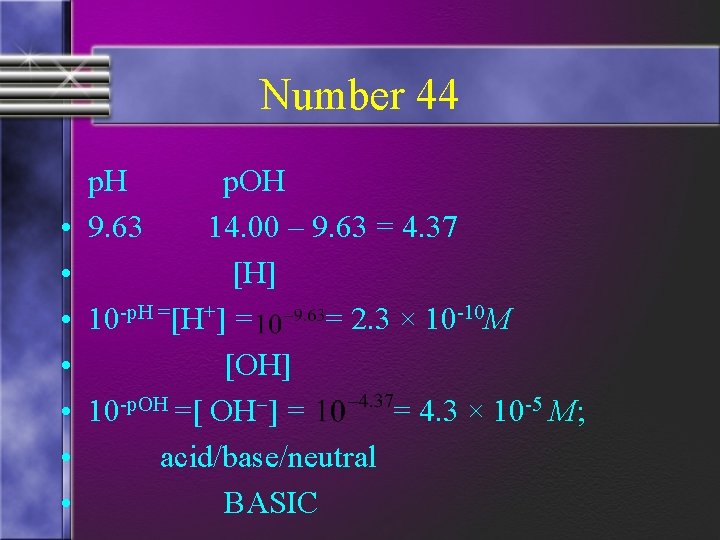 Number 44 p. H p. OH • 9. 63 14. 00 – 9. 63