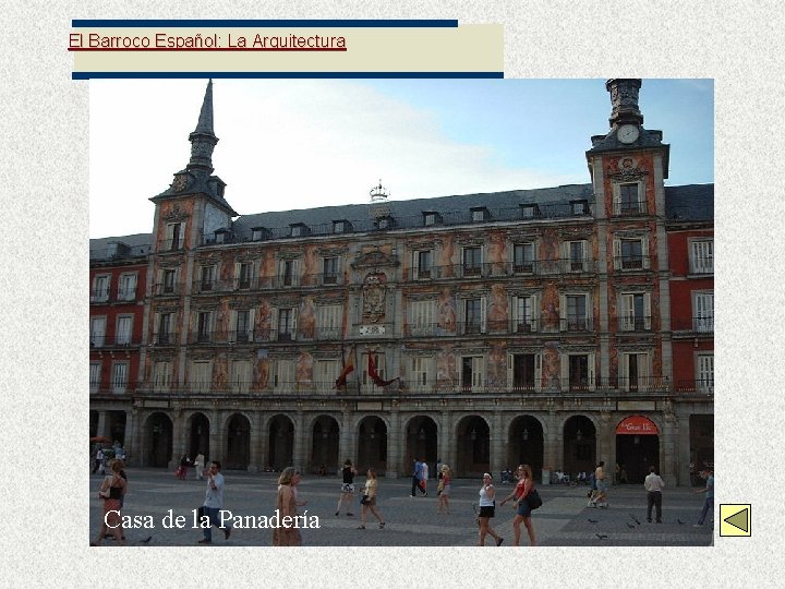 El Barroco Español: La Arquitectura Casa de la Panadería 
