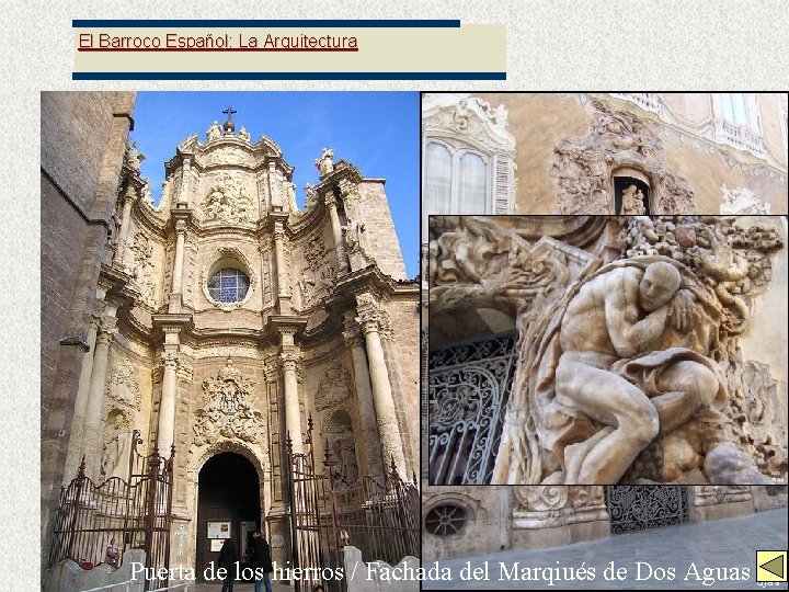 El Barroco Español: La Arquitectura Puerta de losdel hierros / Fachada del Marqiués Dos