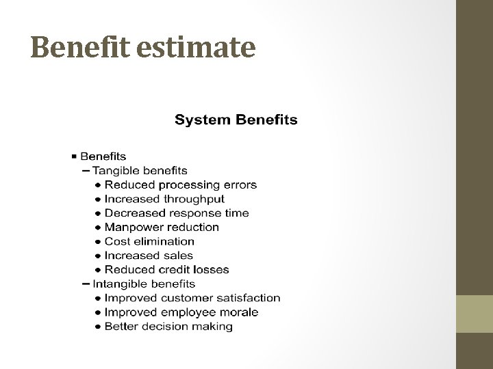 Benefit estimate Benefit estimate
